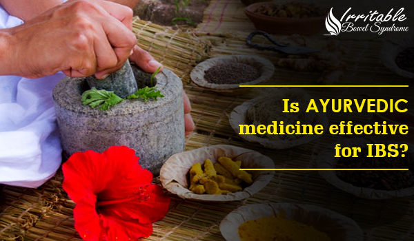 Is Ayurvedic Medicine Effective For IBS?