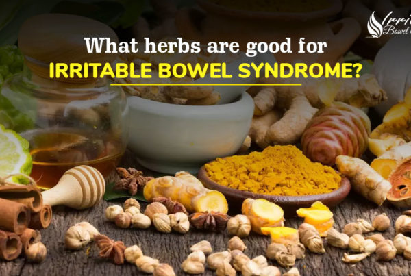 What Herbs Are Good For Irritable Bowel Syndrome?