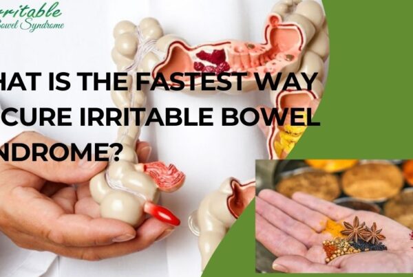 What Is the Fastest Way to Cure Irritable Bowel Syndrome?