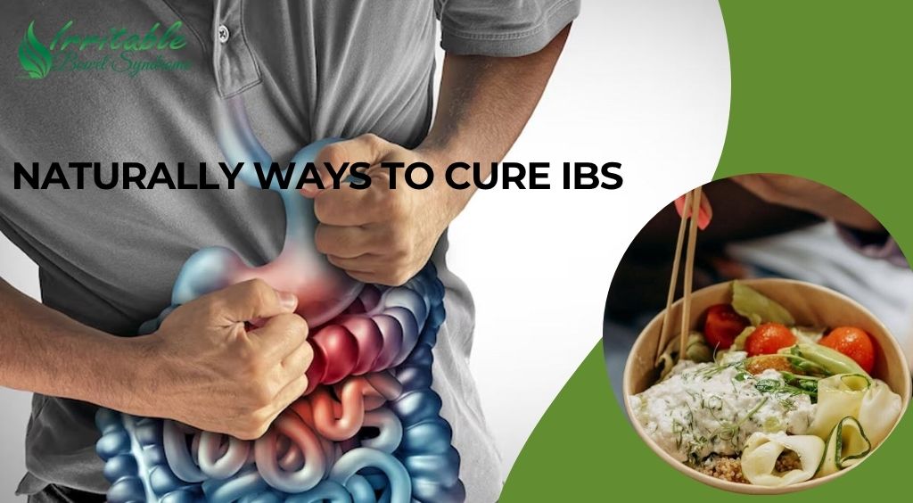 Naturally Ways To Cure IBS