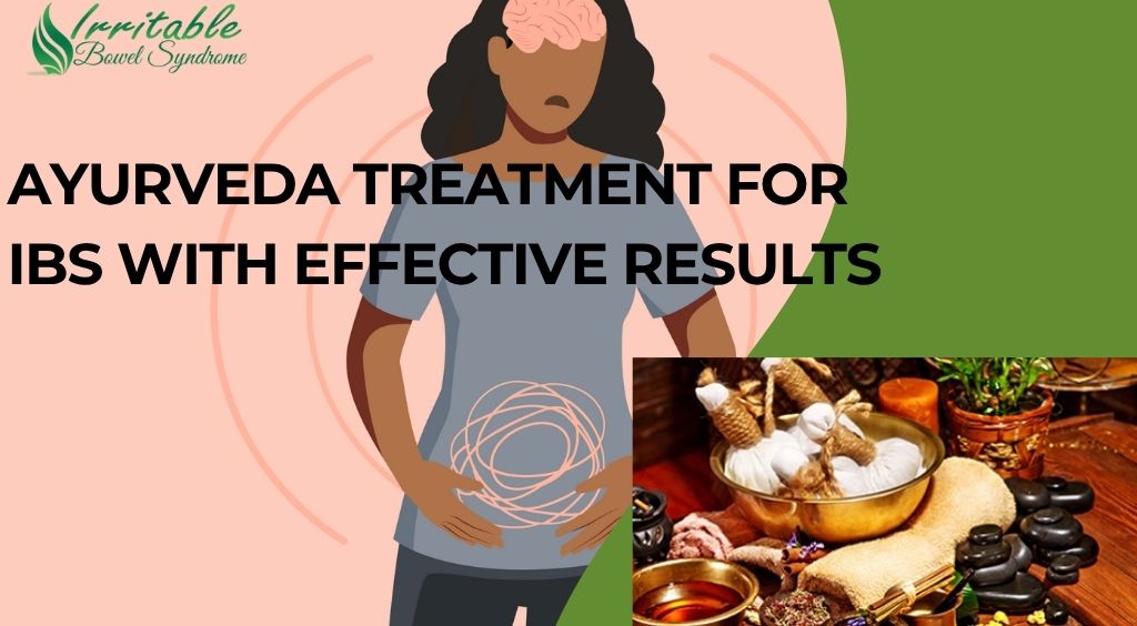 Ayurveda Treatment for IBS with Effective Results