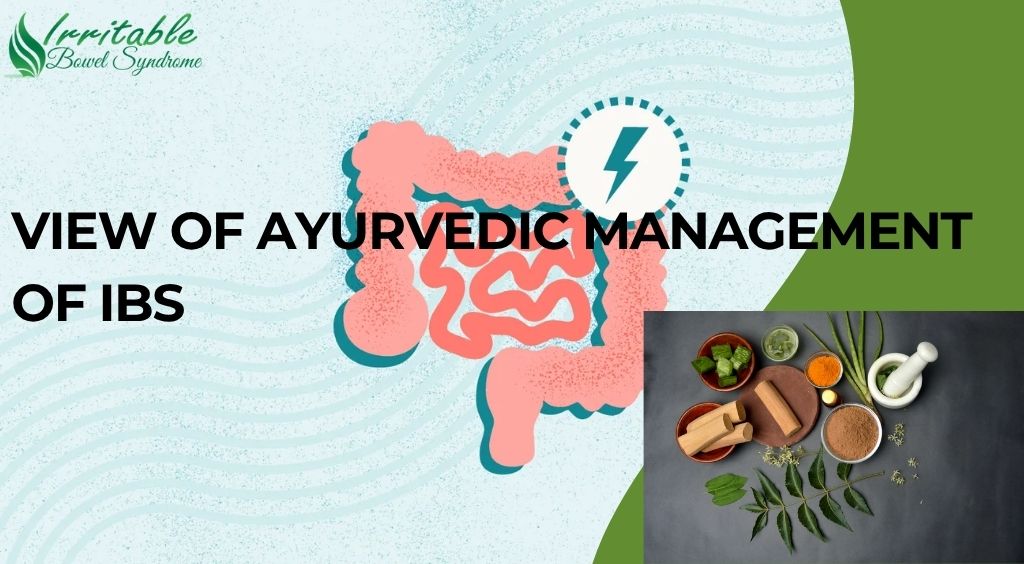 View of Ayurvedic Management of IBS