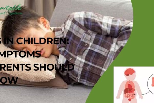 IBS in Children: Symptoms Parents Should Know