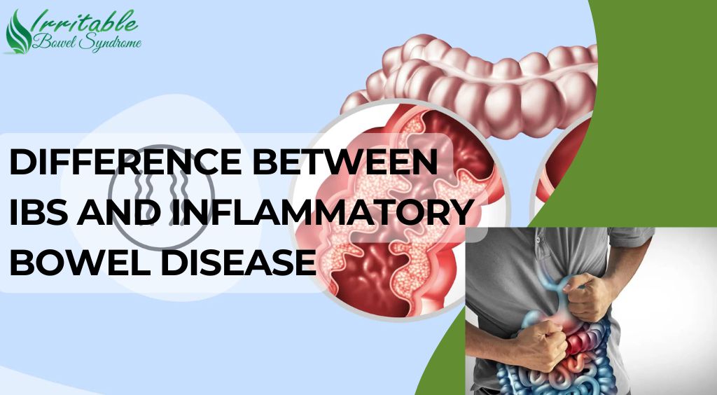 Difference between IBS and IBD
